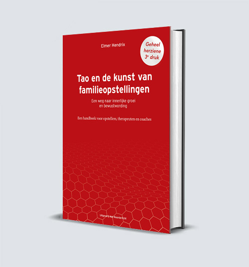 Tao en de kunst van familieopstellingen - Elmer Hendrix